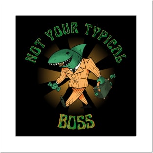 Not Your Typical Boss Posters and Art